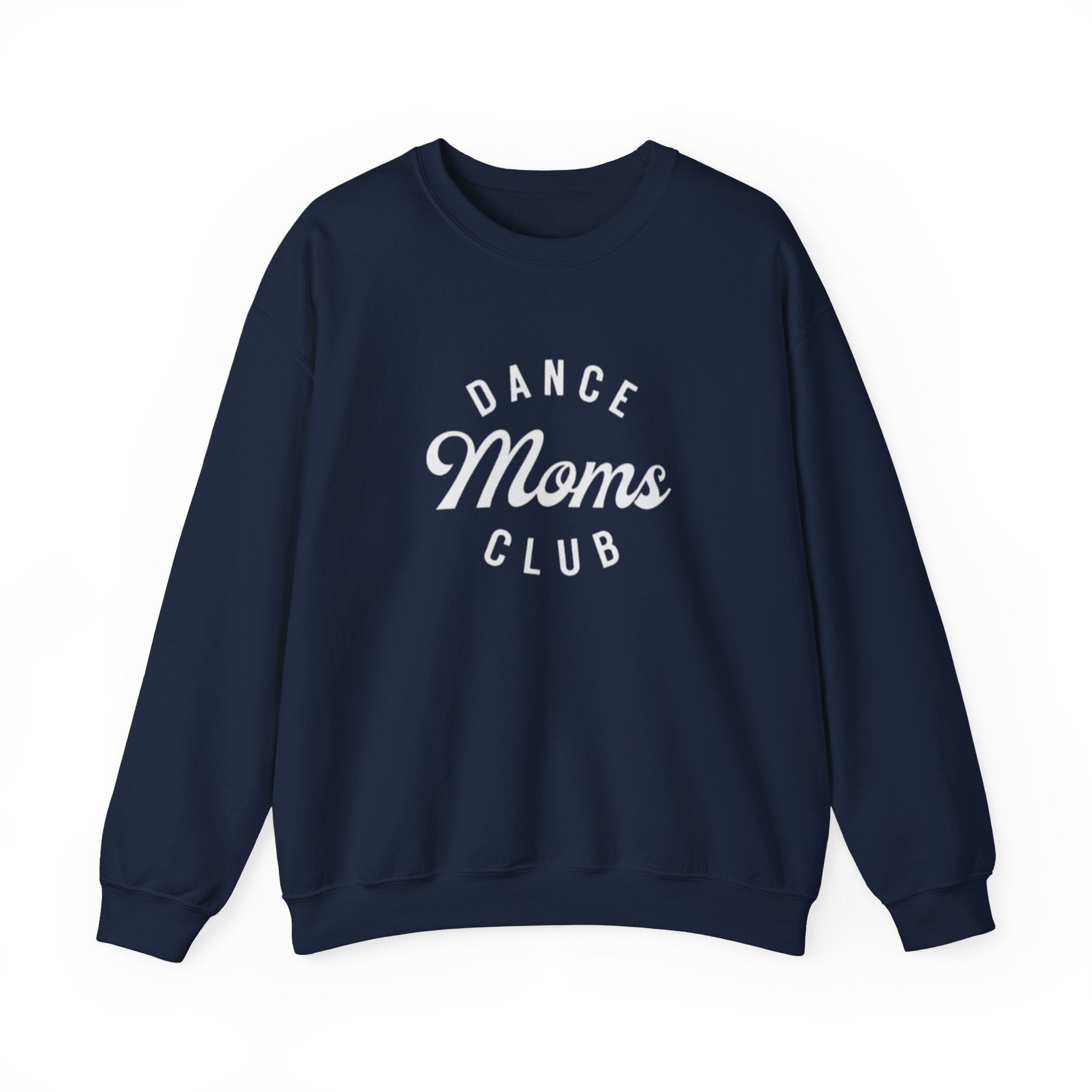 Dance Moms Club Crewneck Sweatshirt