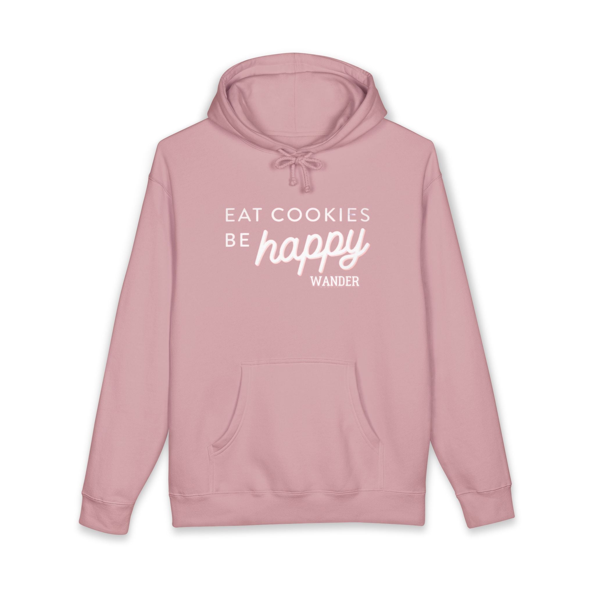 Eat Cookies Be Happy Hoodie — Cozy Pink Sweatshirt with Positive Quote