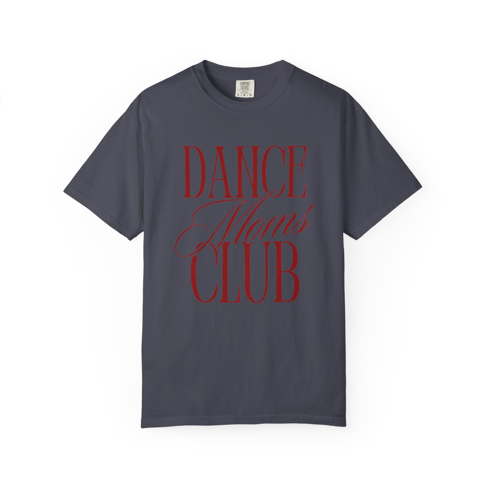 Dance Moms Club T-Shirt