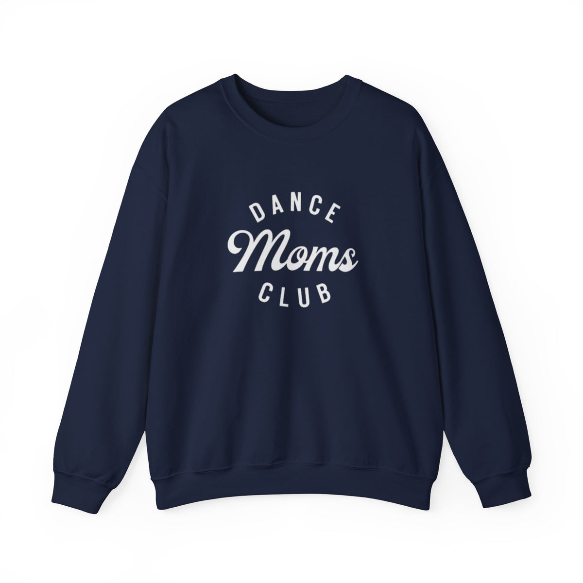 Dance Moms Club Crewneck Sweatshirt