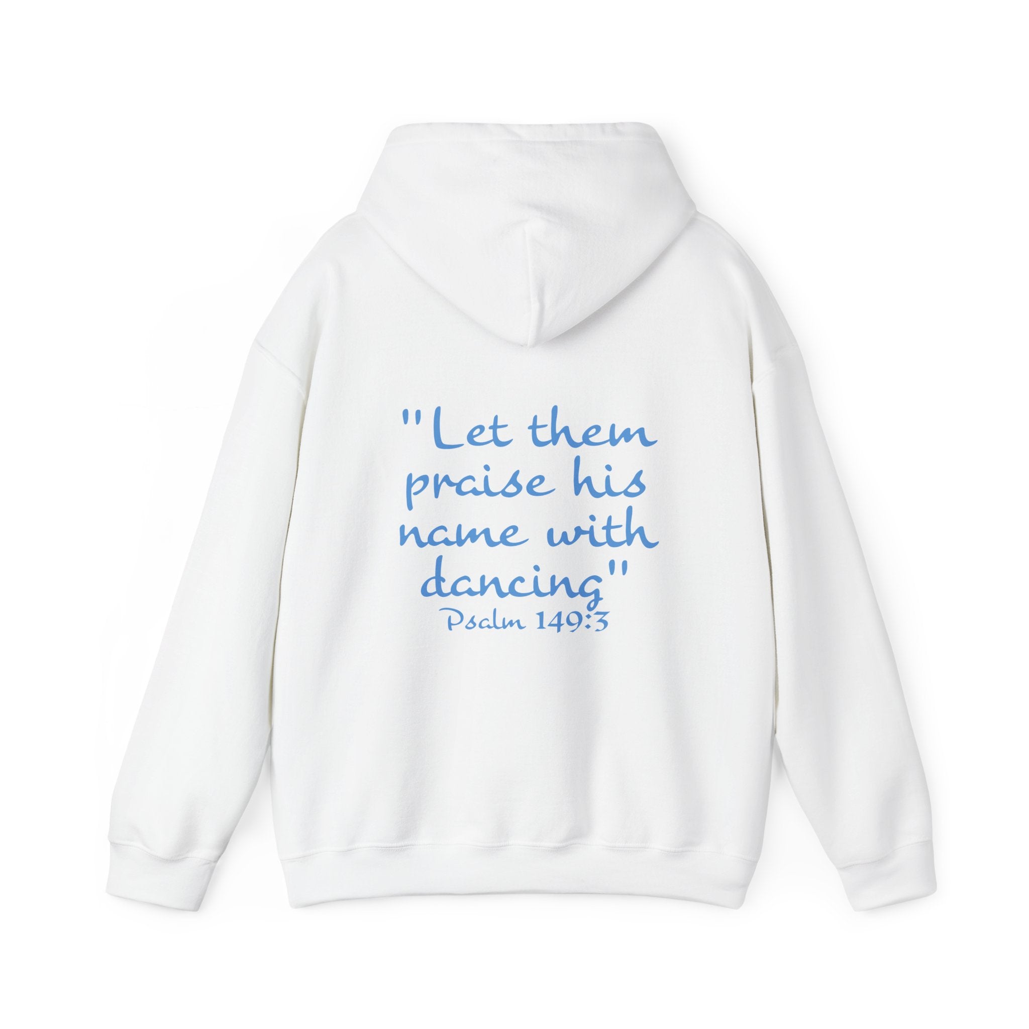 Dance Mom Hoodie — "Let Them Praise His Name with Dancing" Psalm 149:3 Christian Pullover