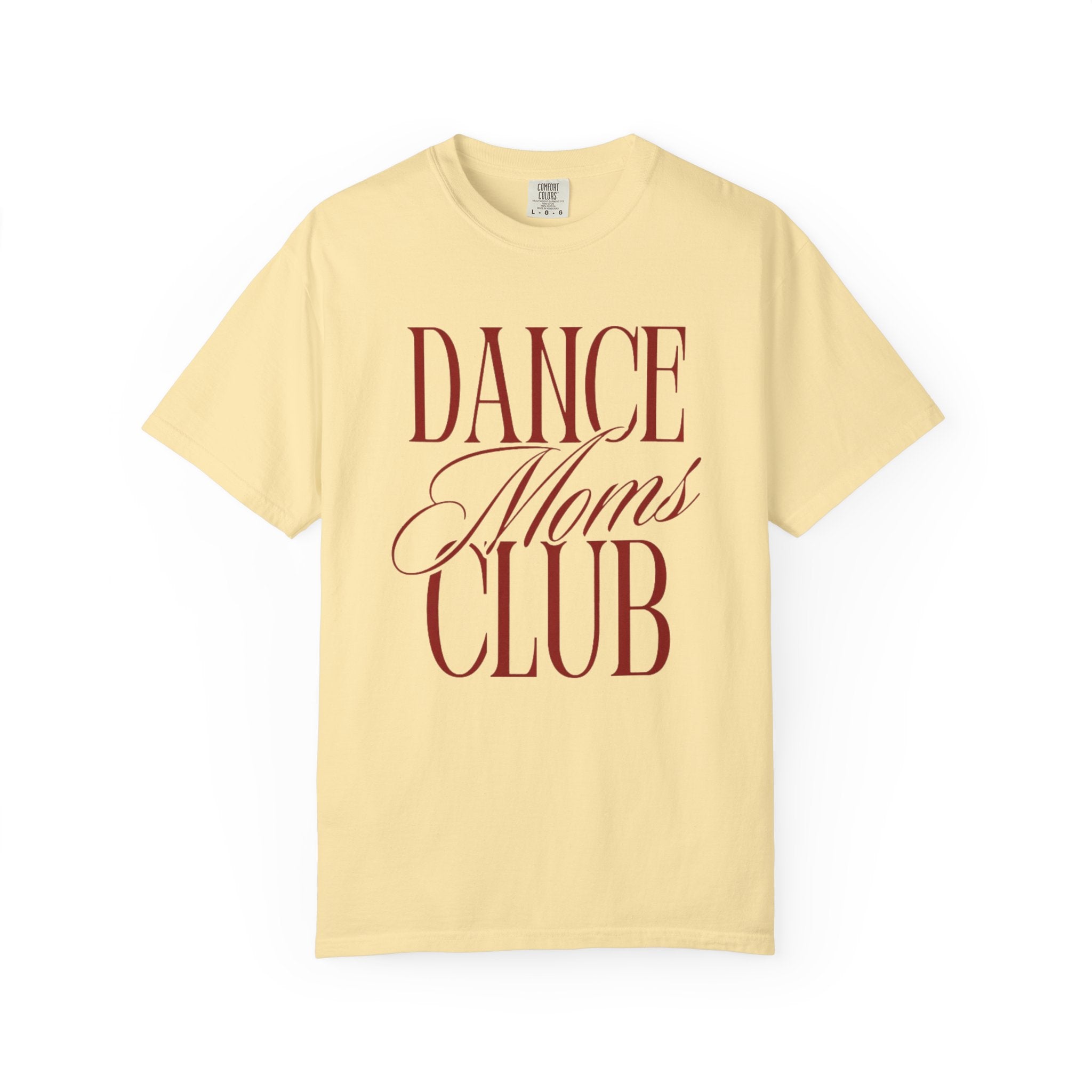 Dance Moms Club T-Shirt