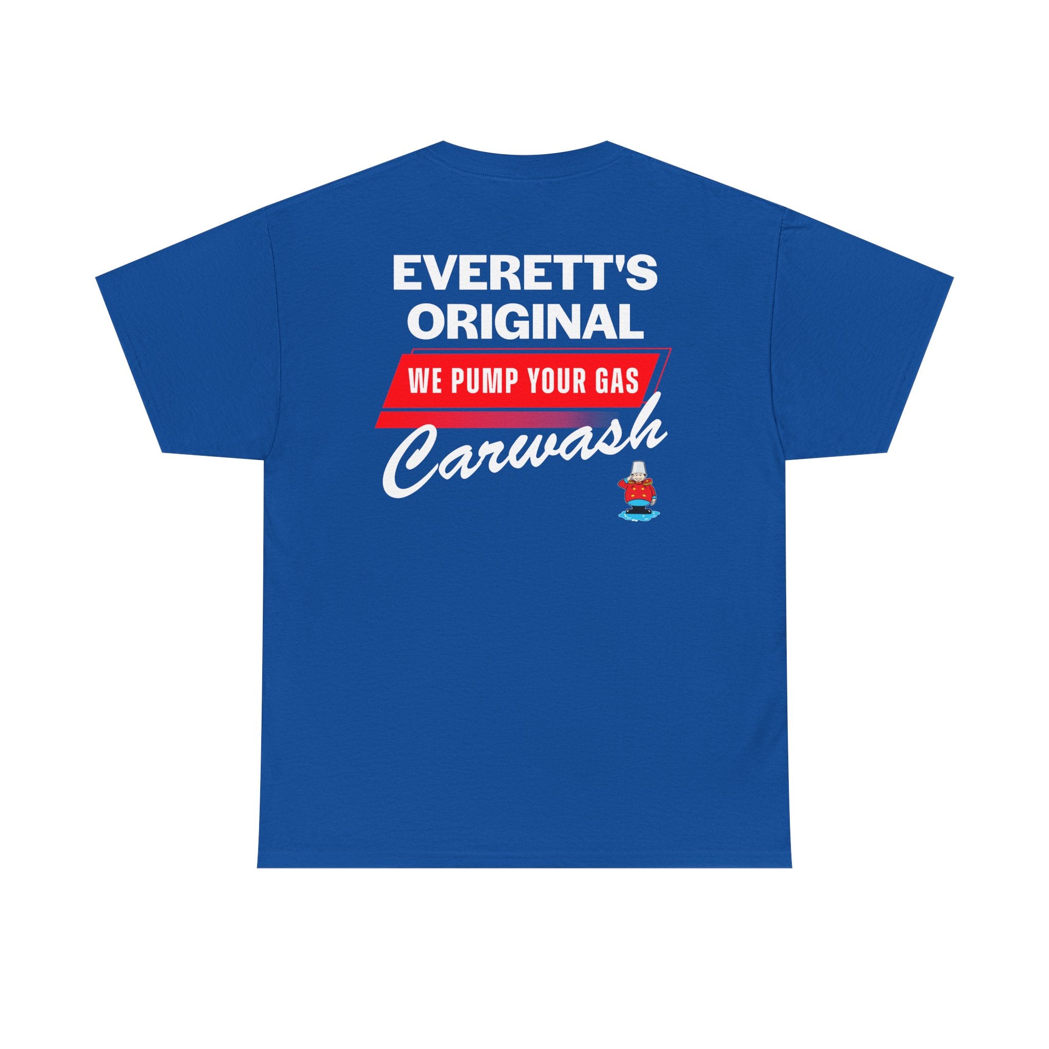 Everett's Original 'We Pump Your Gas' Carwash T-Shirt