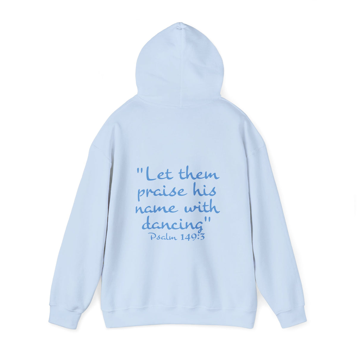 Dance Mom Hoodie — "Let Them Praise His Name with Dancing" Psalm 149:3 Christian Pullover