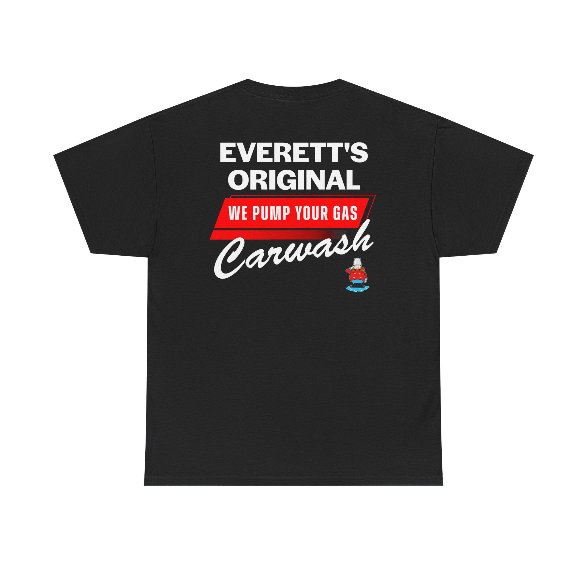 Everett's Original 'We Pump Your Gas' Carwash T-Shirt